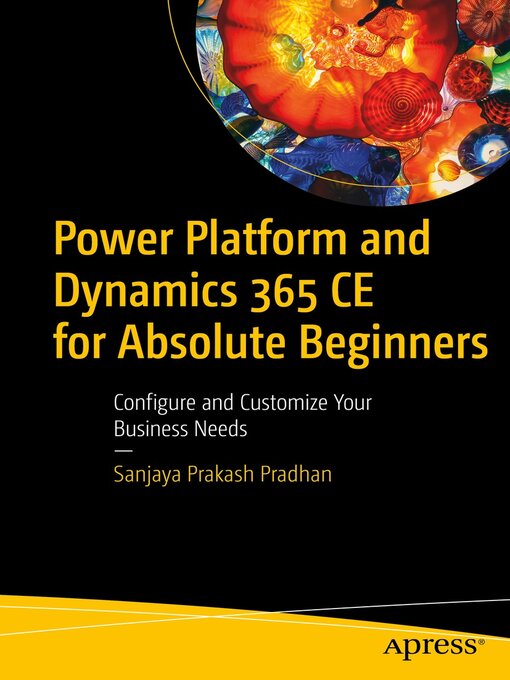 Title details for Power Platform and Dynamics 365 CE for Absolute Beginners by Sanjaya Prakash Pradhan - Wait list
